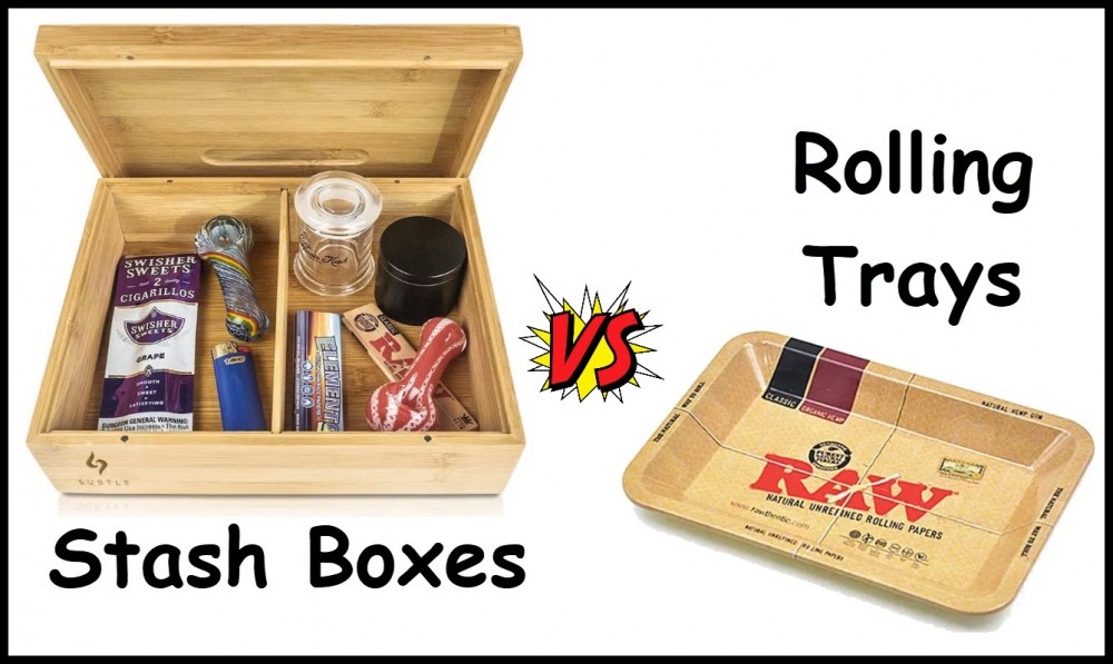 stash boxes or rolling trays
